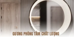 gương phòng tắm chất lượng