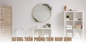 gương phòng tắm nam định