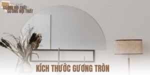 kích thước gương tròn