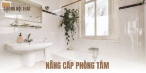 NÂNG CẤP PHÒNG TẮM