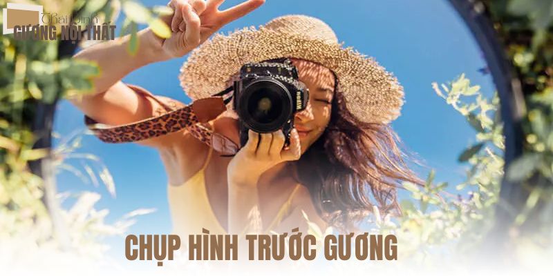 Chụp hình trước gương