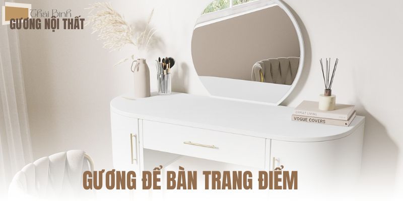 Gương để bàn trang điểm