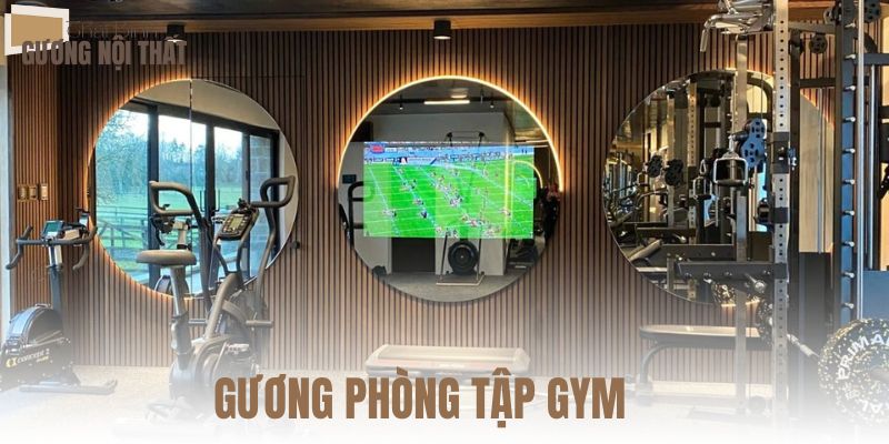 Gương phòng tập gym