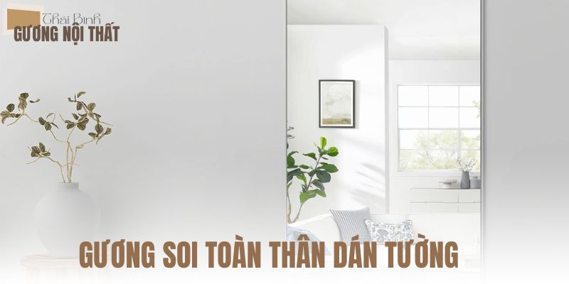 Gương soi toàn thân dán tường