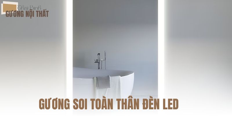 Gương soi toàn thân đèn LED
