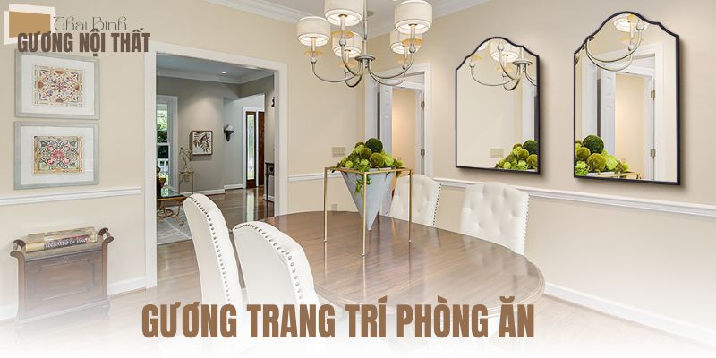 Gương trang trí phòng ăn