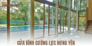 Cửa kính cường lực Hưng Yên