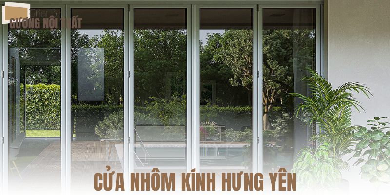 Cửa nhôm kính Hưng Yên