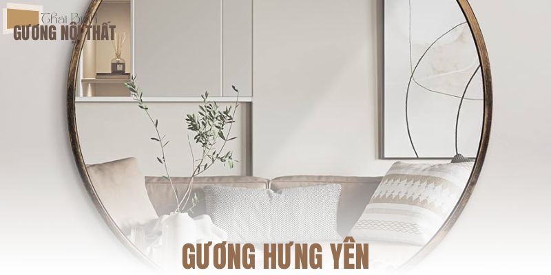 Gương Hưng Yên
