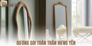 Gương soi toàn thân Hưng Yên