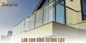 Lan can kính cường lực
