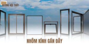 Nhôm kính gần đây