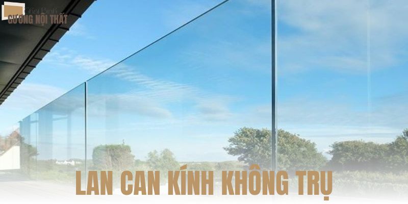 Lan can kính không trụ